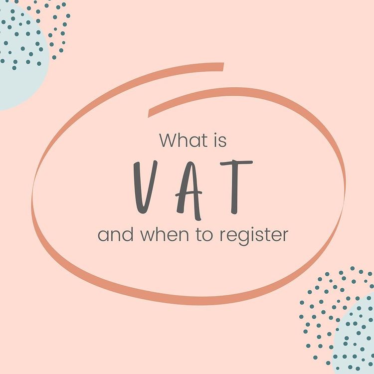What is VAT and when to register